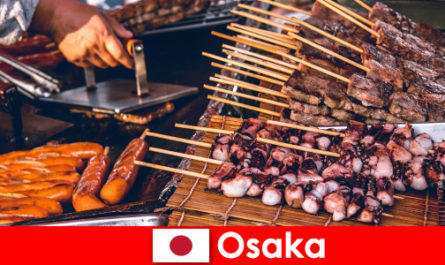 Osaka là món ăn của Nhật bản và một điểm liên lạc cho bất cứ ai đang tìm kiếm một kỳ nghỉ phiêu lưu
